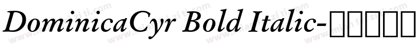 DominicaCyr Bold Italic字体转换